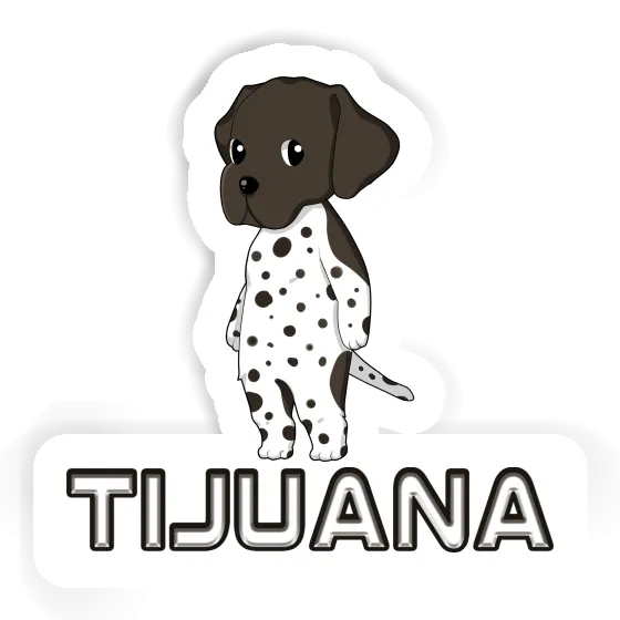 German Shorthaired Pointer Sticker Tijuana Image